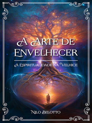 cover image of A Arte de Envelhecer